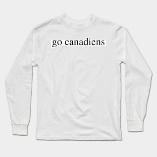 go canadians Long Sleeve T-Shirt